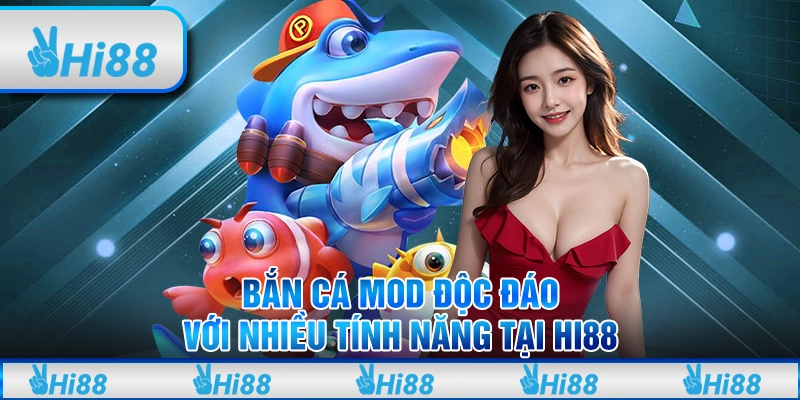 Game Bắn Cá Mod: Săn Cá Đỉnh Cao, Quà Tặng Hấp Dẫn image-1732709634078