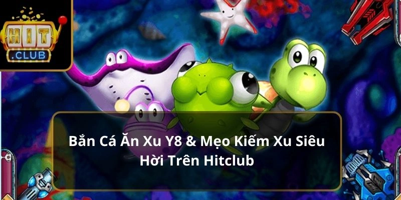 Game Bắn Cá Y8: Hành Trình Săn Cá Đầy Hấp Dẫn image-1732710123215