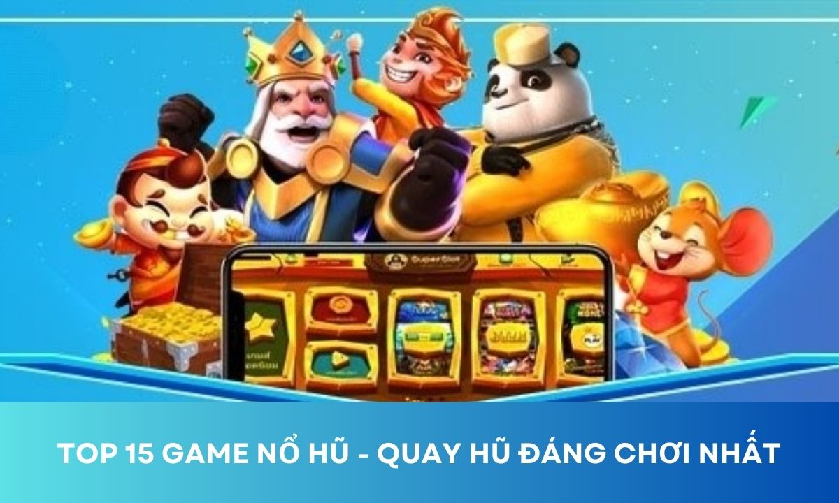 Game Nổ Hũ Uy Tín: Cơ Hội Trúng Jackpot Khổng Lồ image-1732698225861