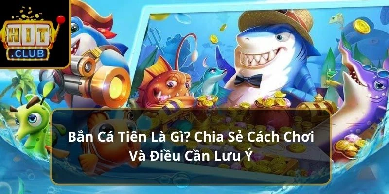 Thánh Bắn Cá Club: Thiên Đường Giải Trí Bắn Cá Đổi Thưởng Hấp Dẫn image-1732711705758