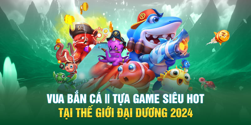 Vua Hải Tặc Bắn Cá Quay Slot Giật Poker: Trải Nghiệm Game Đỉnh Cao image-1732712757483